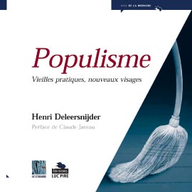 Populisme. Vieilles pratiques, nouveaux visages