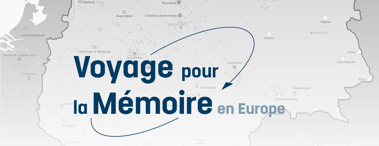 Voyages pour la Mémoire en Europe
