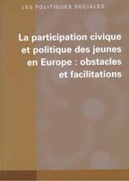 La participation civique et politique des jeunes en Europe : obstacles et  facilitations »